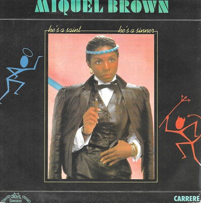 Miquel Brown : He's A Saint, He's A Sinner [Vinyle 45 tours 7''] 1984 - TRES BON