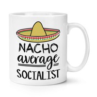 Nacho Durchschnitt Sozialist 284Ml Becher Tasse Lustiger Witz Best Toll
