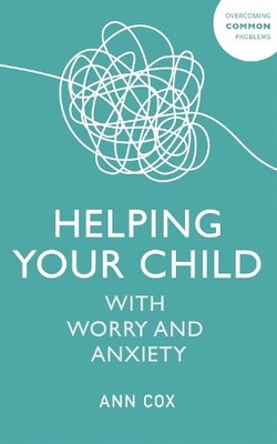Ann Cox Helping Your Child with Worry and Anxiety (Taschenbuch)