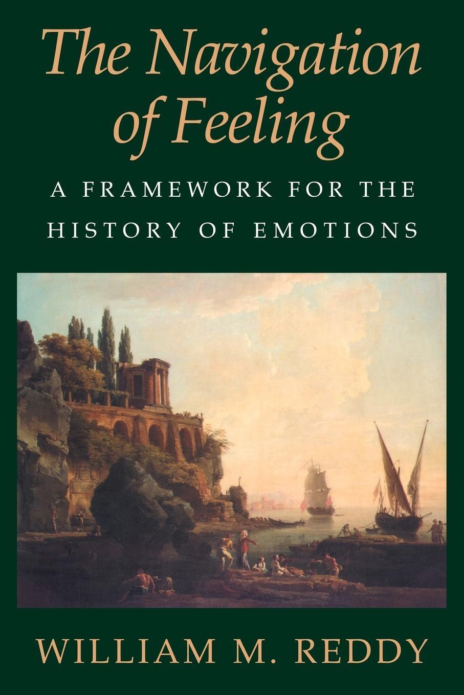 Thumbnail - The Navigation Of Feeling A Framework For The History Of Emotions