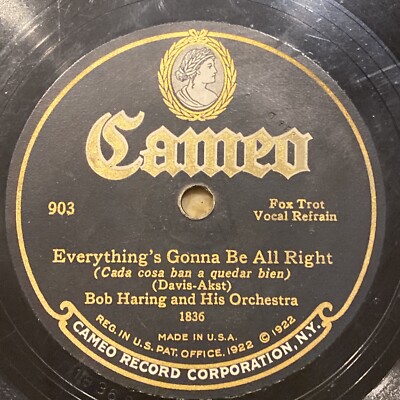 1926 JAZZ - Bob Haring Orch 78 rpm CAMEO 903 Everything's Gonna Be All Right V+