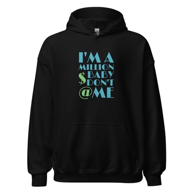 I'm a Million Dollar Baby Don't at Me Custom Graphic Hoodie - Tommy Richman Song