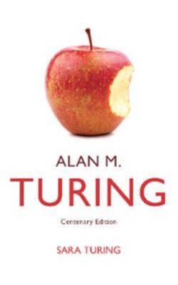 Alan M. Turing : Centenary Edition Paperback Sara Turing