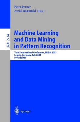 Machine Learning and Data Mining in Pattern Recognition Petra Perner