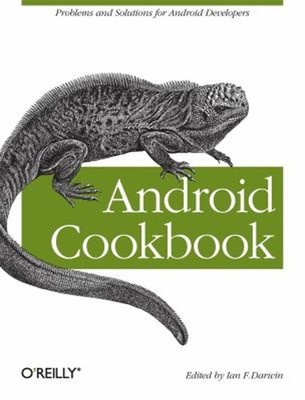 Android Cookbook : Problems and Solutions for Android Developers