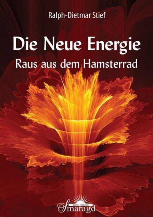 Thumbnail - Die Neue Energie | Raus Aus Dem Hamsterrad | Ralph-dietmar Stief |