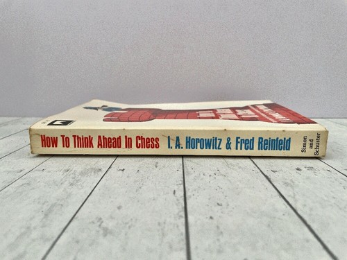 How to Think Ahead in Chess Fireside Chess Library Al Horowitz 1951 Vintage - Picture 6 of 6