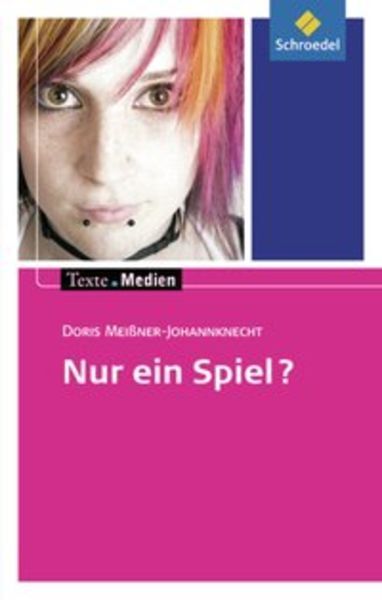 Meißner-johannknecht, D: Nur Ein Spiel/textausg. Mit Mater.