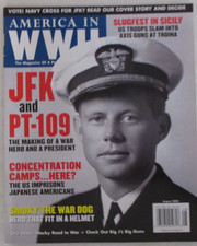America in WWII Aug. 2008: JFK and PT-109 The Making of a War Hero & a President