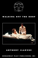 Walking Off The Roof Anthony Clarvoe Taschenbuch Kartoniert / Broschiert 2016