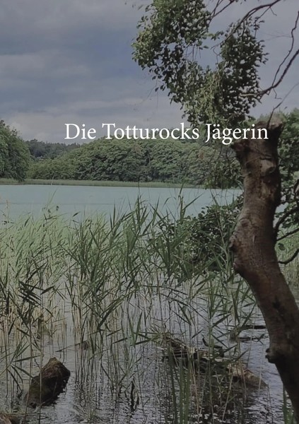 Die Totturocks- JäGerin Christine Stutz Taschenbuch 260 S. Deutsch 2022-image