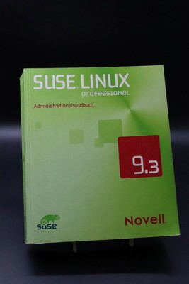 Suse Linux Professional Administrationshandbuch 9.3 - 3. Auflage von 2005