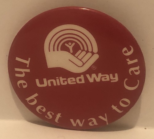 United Way Pinback Button The Best Way To Care