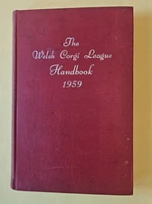 The Welsh Corgi League Handbook ~ 1959 Corgi Dog Book ~ England RARE NICE Preown