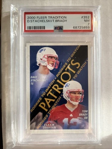 2000 Fleer Tradition Rookies Tom Brady RC, Dave Stachelski #352 (RC) PSA 7 HOF