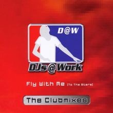 Fly With Me (to the Stars) von Djs at Work | CD | Zustand sehr gut