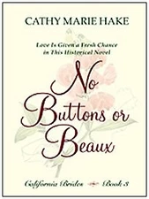 California Brides: No Buttons or Beaux (Heartsong Novella in Large Print)