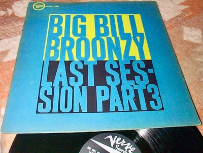 BIG BILL BROONZY Last Session Part 3 VERVE Orig* BLUES John Henry FRANKIE JOHNNY