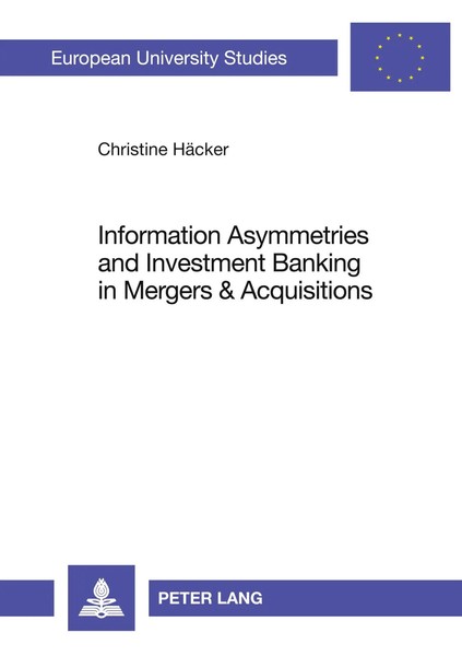 Information Asymmetries And Investment Banking In Mergers & Acquisitions HäCker-image