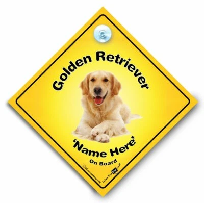 IWANTTHATSIGN.COM Golden RETRIEVER On Board Car Sign, Add Your Dog's Name, Personalised Dog Sign