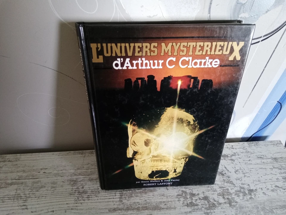 L'univers mystérieux d'Arthur C Clarke Robert Laffont OVNI monstres - Photo 1/4