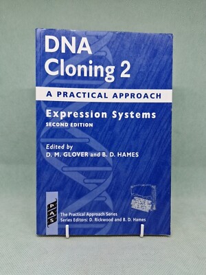 DNA Cloning 2 - D. M. Glover/ B. D. Hames: Expression Systems, 2nd Ed; PB 1995