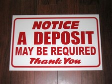 General Business Sign: DEPOSIT REQUIRED NOTICE
