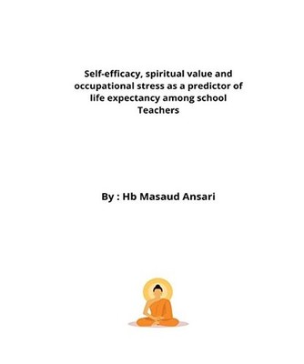 Self-efficacy, spiritual value and occupational stress as a predictor of life ex