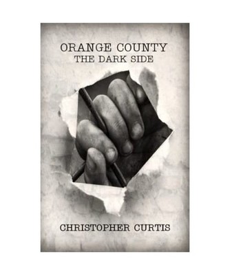 Orange County: The Dark Side: The Dark Side, Christopher Curtis