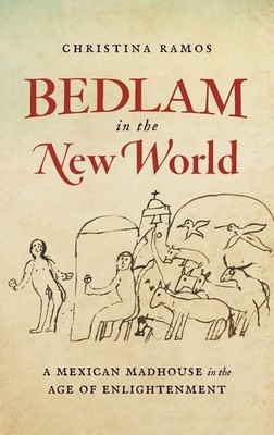 Christina Ramos | Bedlam in the New World | Buch | Englisch (2022)