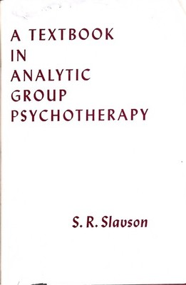 Analytic Group Psychotherapy Textbook Slavson Hardcover