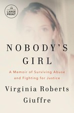 Nobody's Girl: A Memoir of Surviving Abuse and Fighting for Justice White