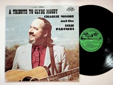 Charlie Moore and the Dixie Partners - A Tribute To Clyde Moody LP Record 1973