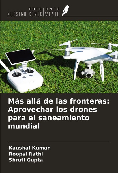 Kaushal Kumar (U. A.) | MáS Allá De Las Fronteras: Aprovechar Los Drones Para...-image