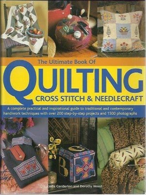 The Ultimate Book of Quilting Cross S..., Lucinda Wood,