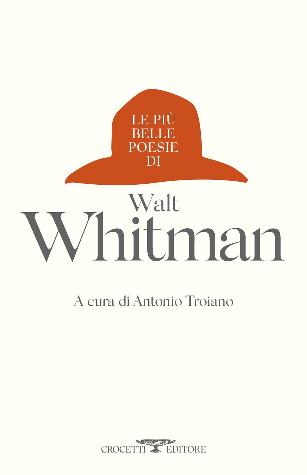 Libro Nuovo - Walt Whitman - Le Piu Belle Poesie Di Walt Whitman  - Crocetti