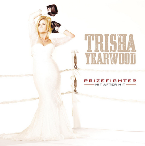Trisha Yearwood Prizefighter: Hit After Hit (CD) Album