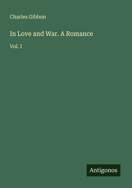Charles Gibbon | In Love And War. A Romance | Taschenbuch | Englisch (2025)-image