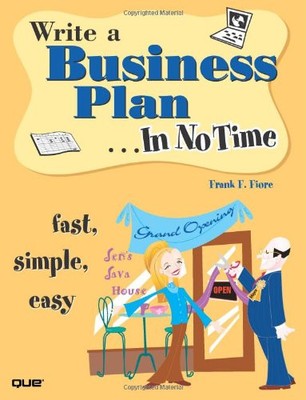 WRITE A BUSINESS PLAN IN NO TIME By Frank Fiore **BRAND NEW**