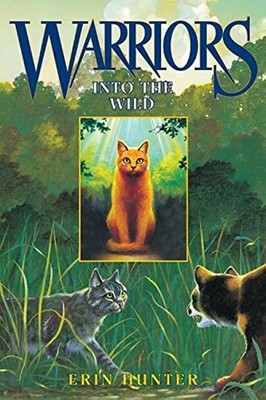 Into the Wild Hardcover by Erin Hunter
