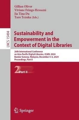 Sustainability and Empowerment in the Context of Digital Libr... - 9789819608676