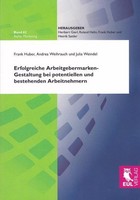 Erfolgreiche Arbeitgebermarken-Gestaltung Bei Potentiellen Und Bestehenden Arbei
