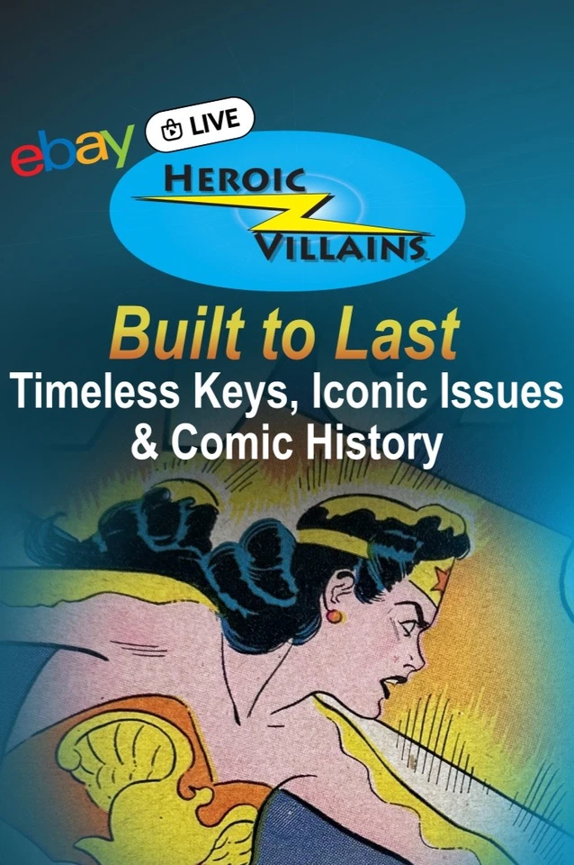 Built to Last: Timeless Keys, Iconic Issues & Comic History 8/27