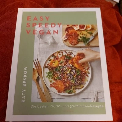 Katy Beskow Easy Speedy Vegan die schnelkste Rezepte, neu u unbenutzt, TOP - Bild 1 von 3