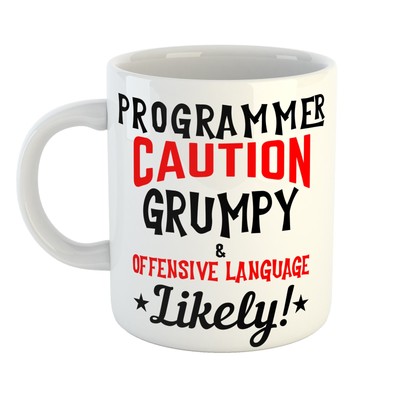 For the Bold - MÜRRISCHE Tasse - VORSICHT PROGRAMMIERER BELEIDIGENDE SPRACHE WAHRSCHEINLICH