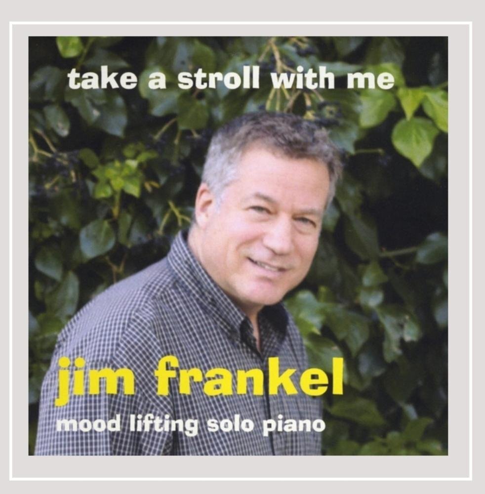 Jim Frankel Take a Stroll with Me (CD)