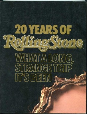 20 Years of Rolling Stone; What a Long, Strange Trip It's Been