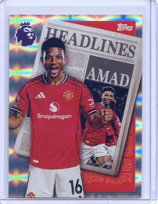 2025 Topps PREMIER LEAGUE EPL Headlines #448 Amad, Manchester United