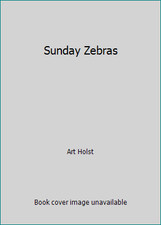 Sunday Zebras by Art Holst