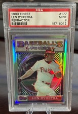 1993 LEN DYKSTRA FINEST REFRACTOR #177 PSA 9 PHILLIES (012)